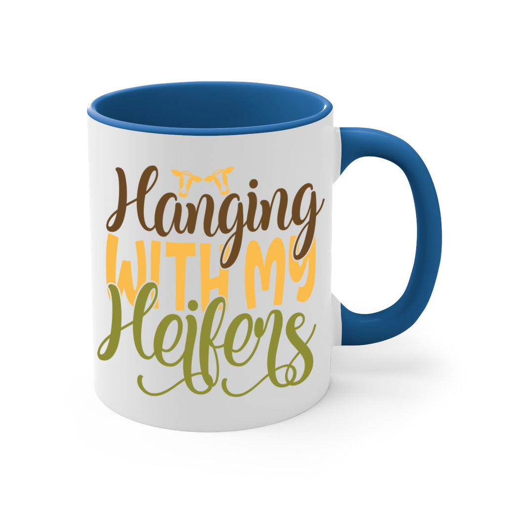 hanging with my heifers 9#- Farm and garden-Mug / Coffee Cup