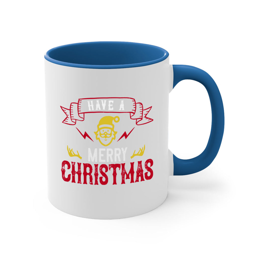 have a merry christmas 427#- christmas-Mug / Coffee Cup