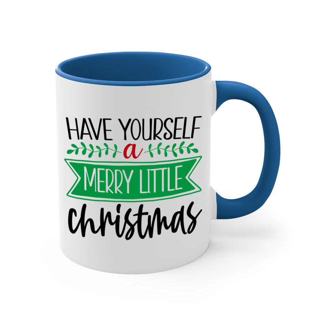 have yourself a merry little christmas style 276#- christmas-Mug / Coffee Cup