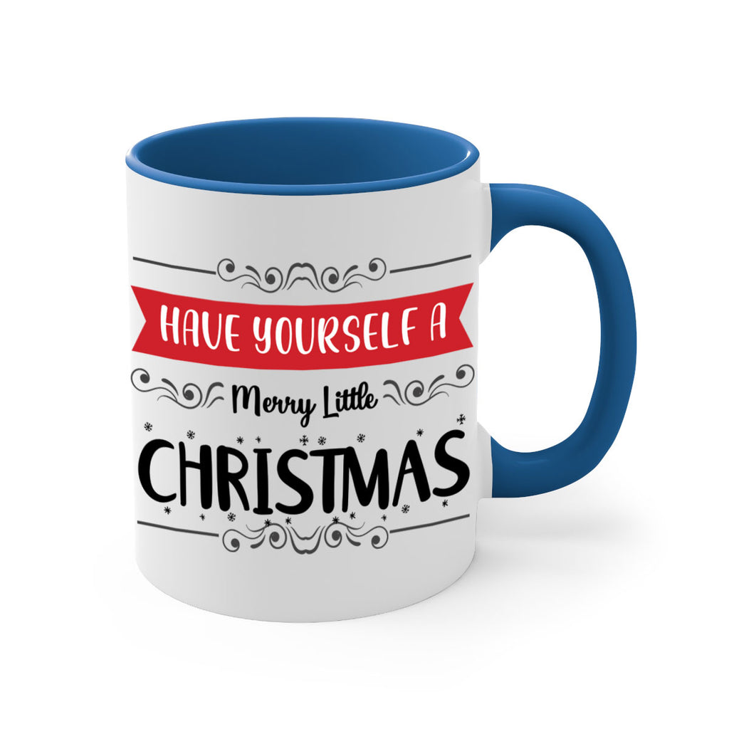 have yourself a merry little christmas style 278#- christmas-Mug / Coffee Cup