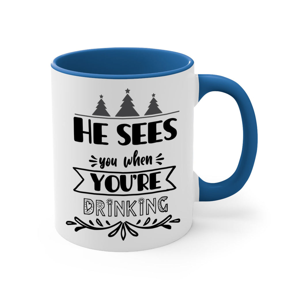 he sees you when you re drinking style 281#- christmas-Mug / Coffee Cup