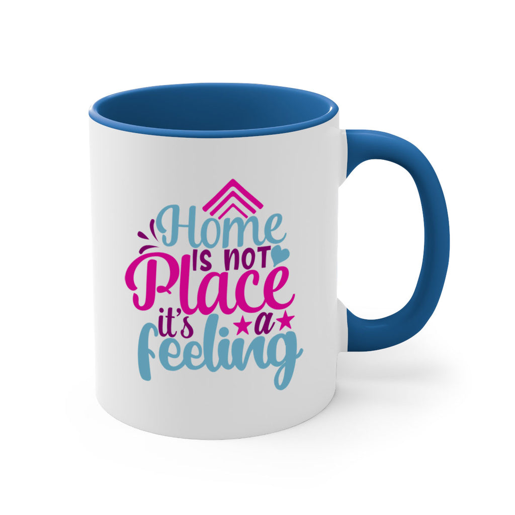 home is not place its a feeling 31#- Family-Mug / Coffee Cup