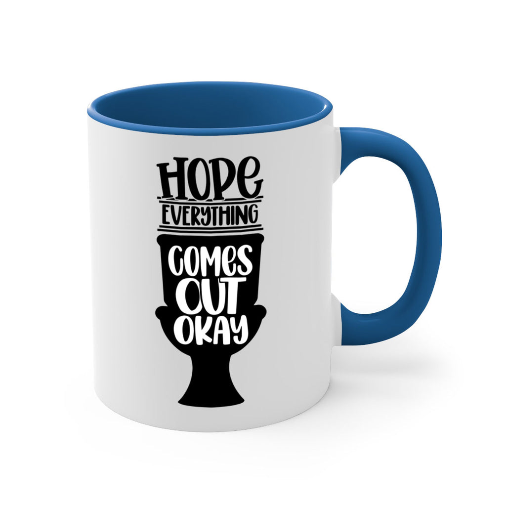 hope everything comes 30#- bathroom-Mug / Coffee Cup