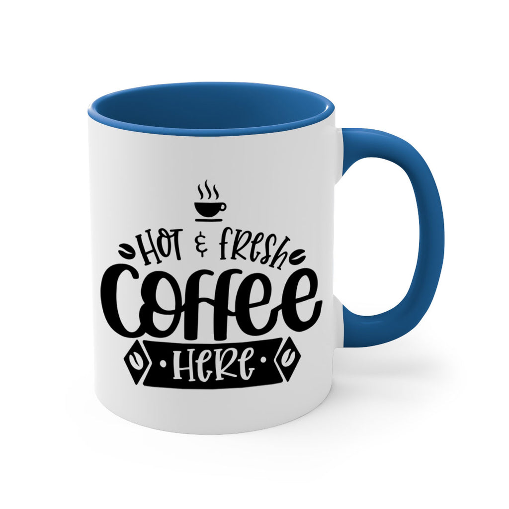 hot fresh coffee here 112#- coffee-Mug / Coffee Cup