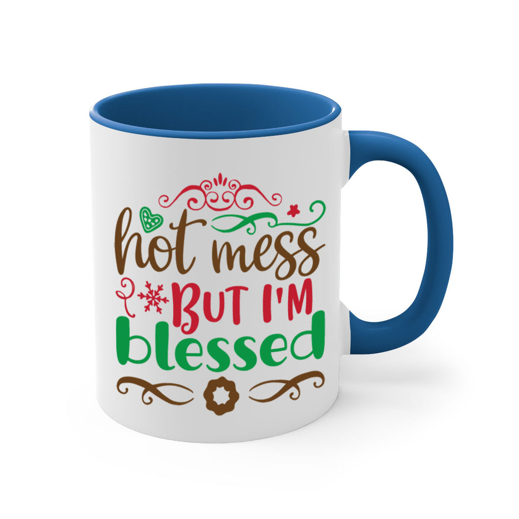 hot mess but im blessed 259#- christmas-Mug / Coffee Cup