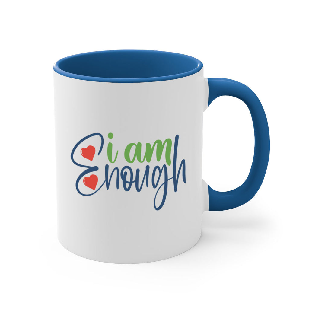 i am enough Style 104#- motivation-Mug / Coffee Cup