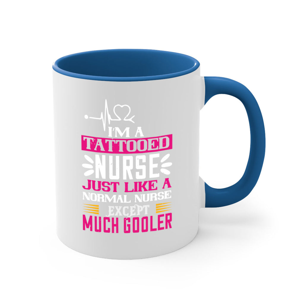 i am tattooed nurse just like a Style 340#- nurse-Mug / Coffee Cup