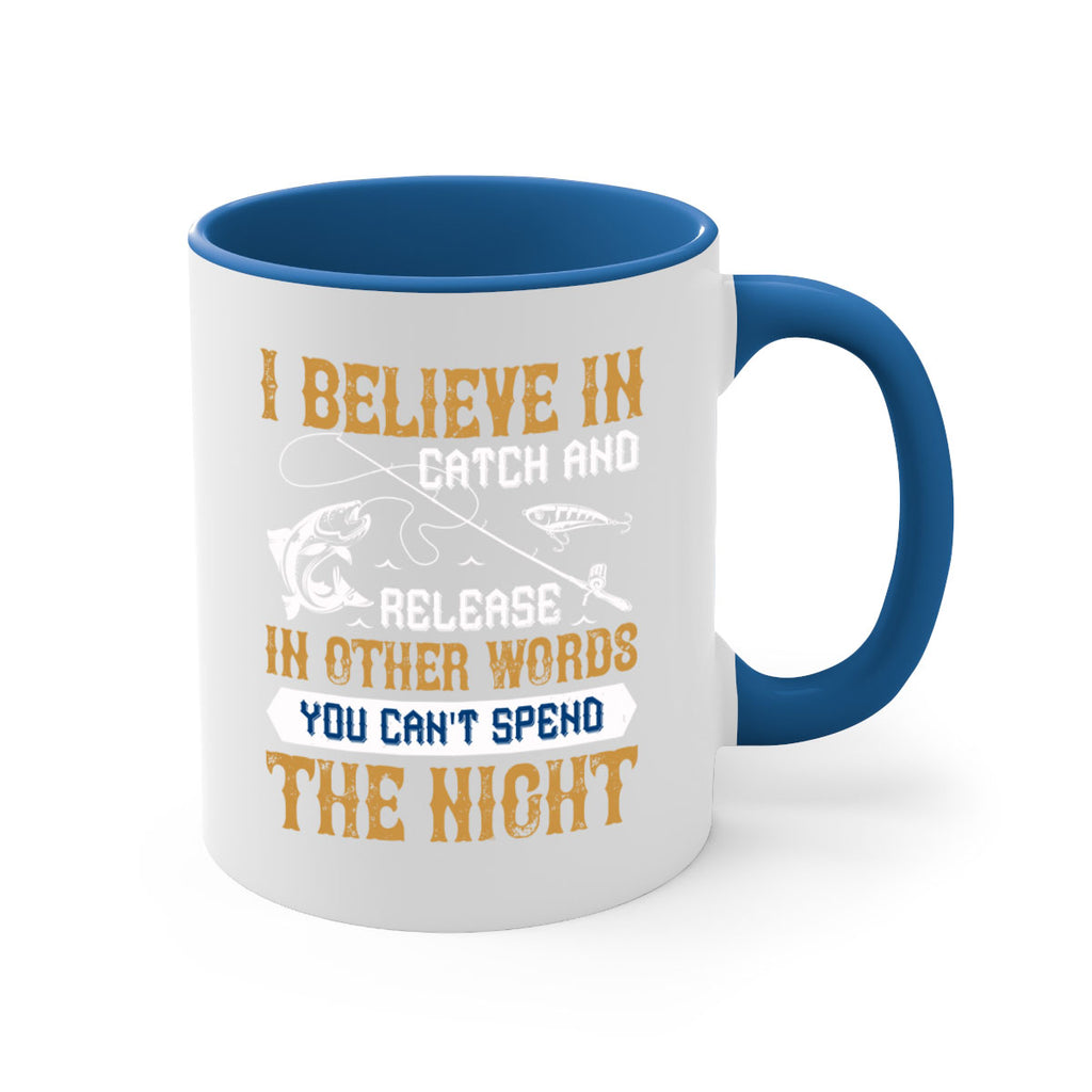 i believe in catch and release 117#- fishing-Mug / Coffee Cup