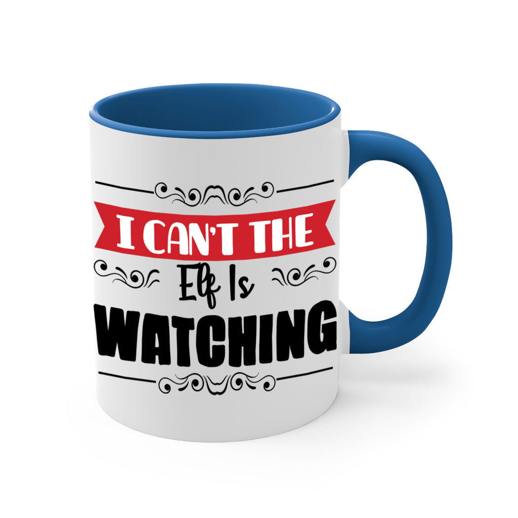 i can t the elf is watching style 320#- christmas-Mug / Coffee Cup