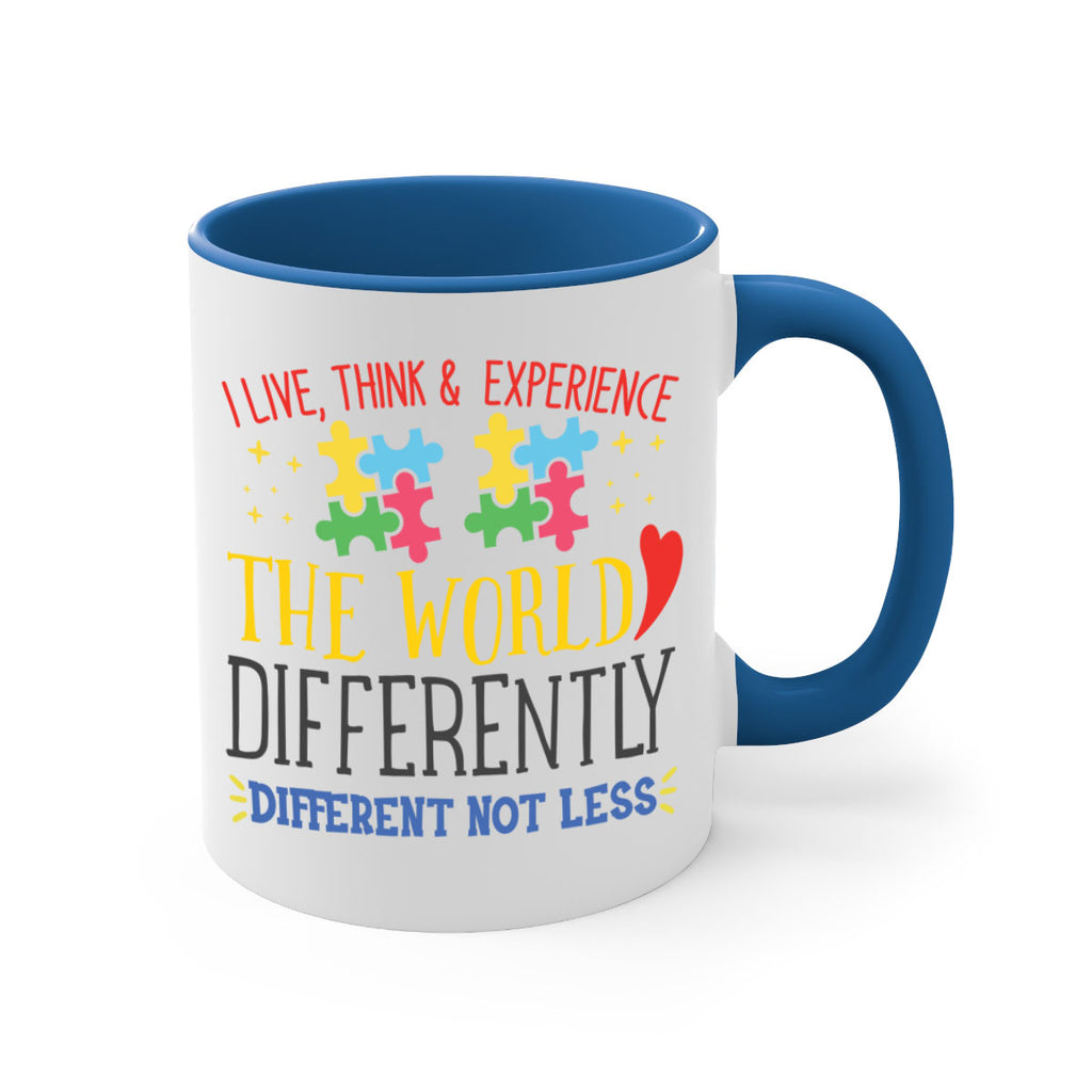 i live think experience the world differently different not less Style 20#- autism-Mug / Coffee Cup