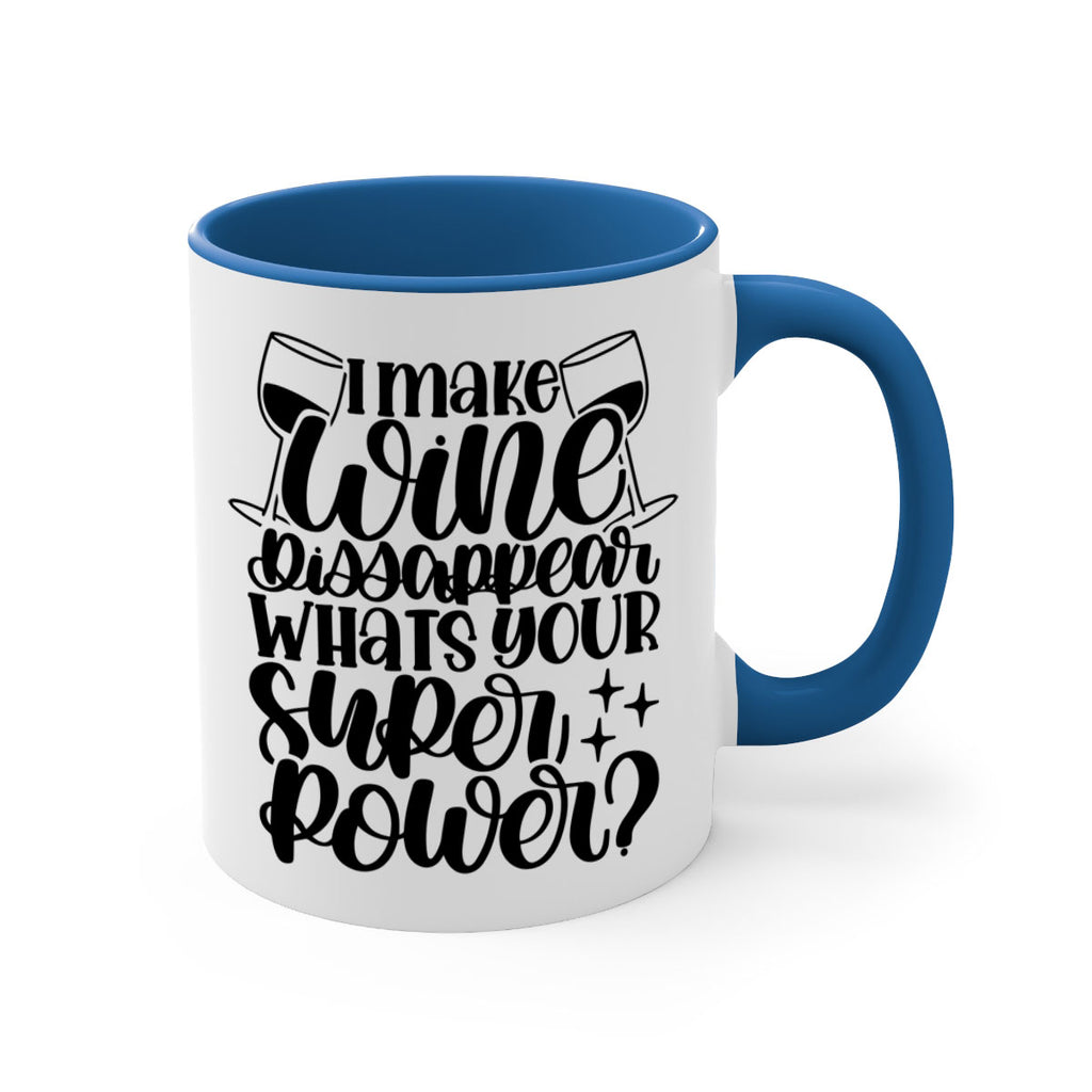 i make wine dissapear 51#- wine-Mug / Coffee Cup