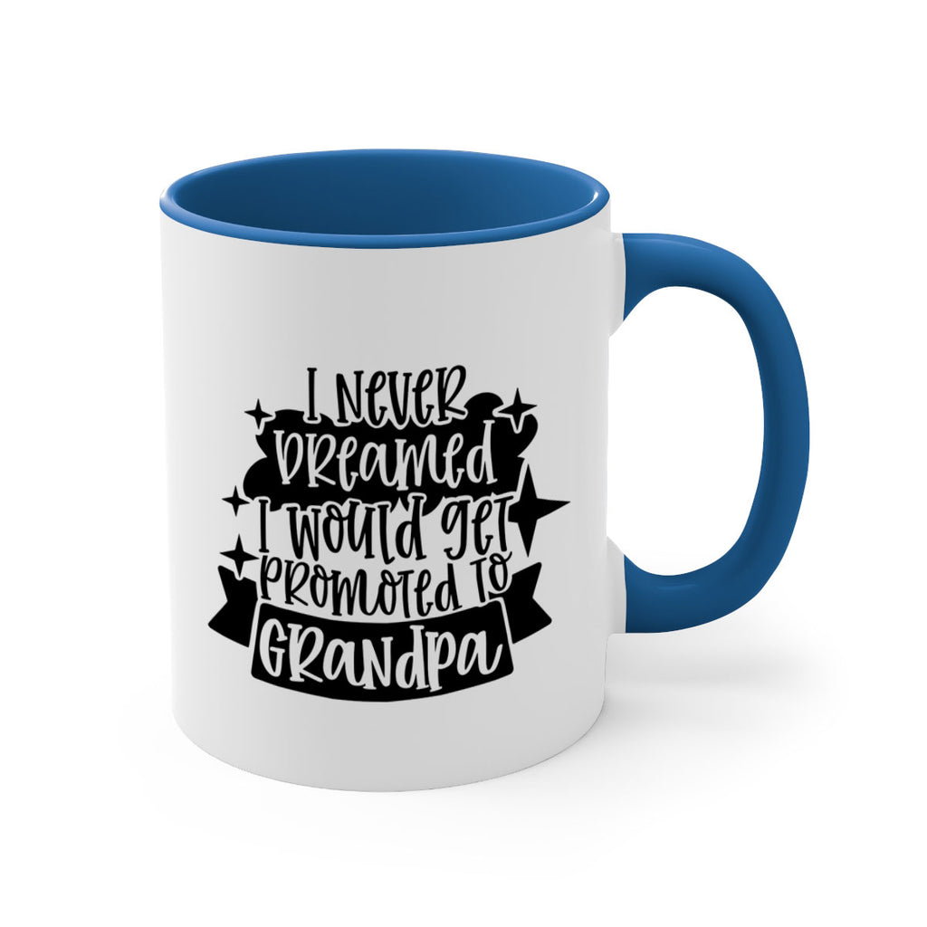 i never dreamed i would get promoted 37#- fathers day-Mug / Coffee Cup