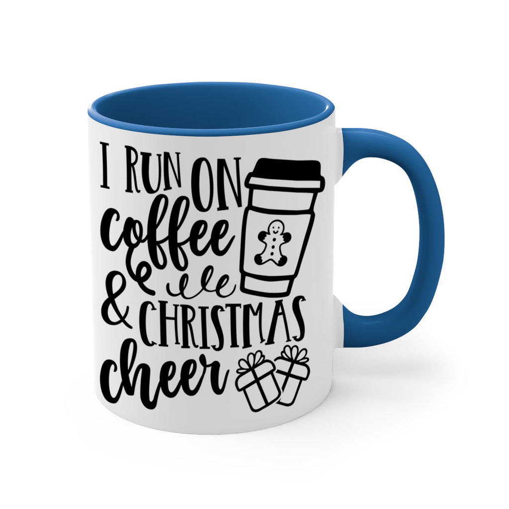 i run on coffee and christmas cheer style 344#- christmas-Mug / Coffee Cup