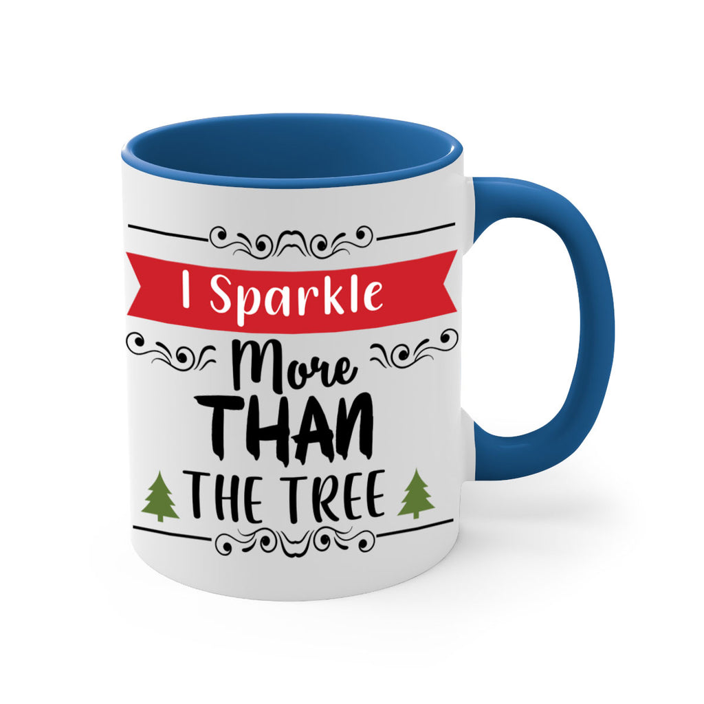 i sparkle more than the tree style 346#- christmas-Mug / Coffee Cup