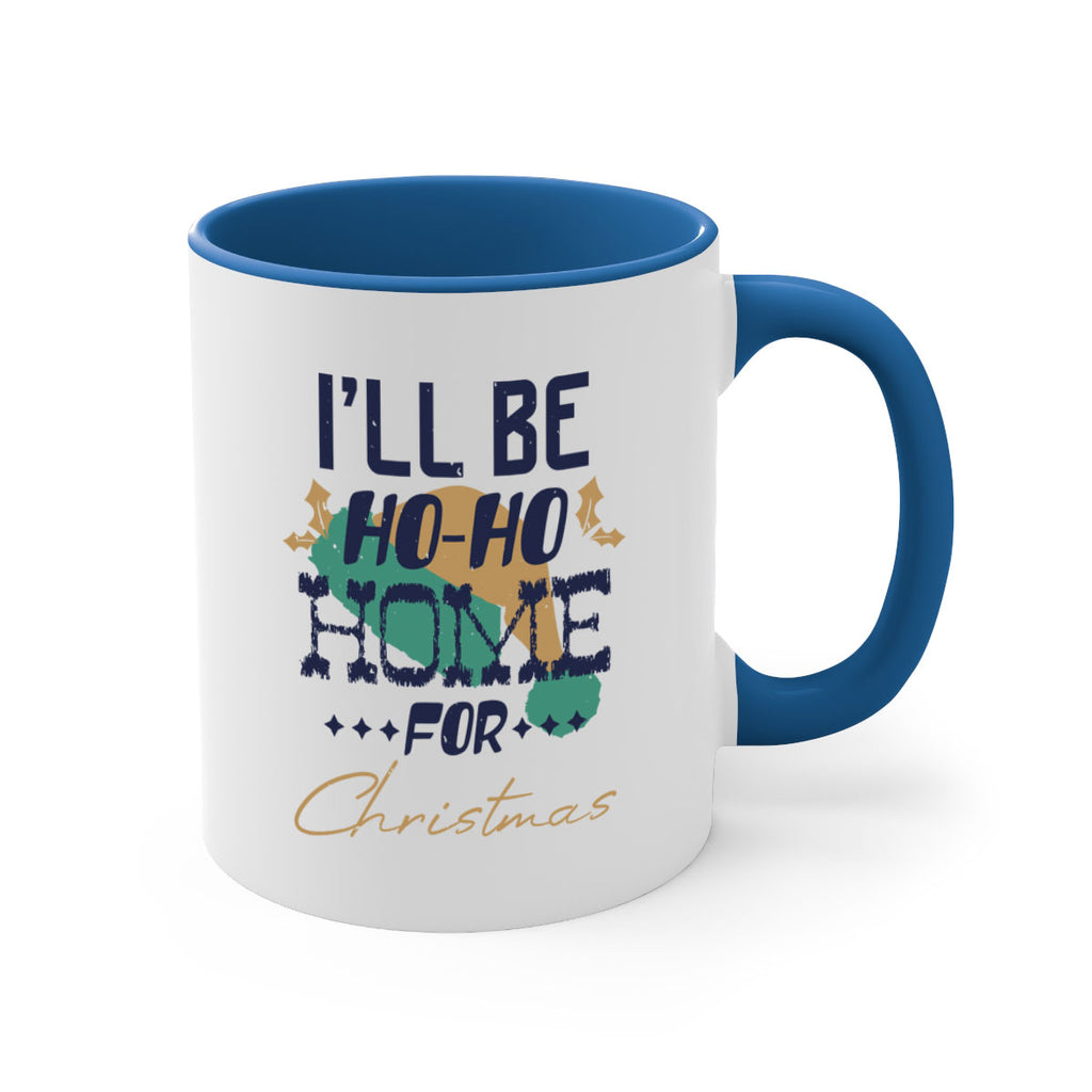 i’ll be hohohome for christmas 386#- christmas-Mug / Coffee Cup