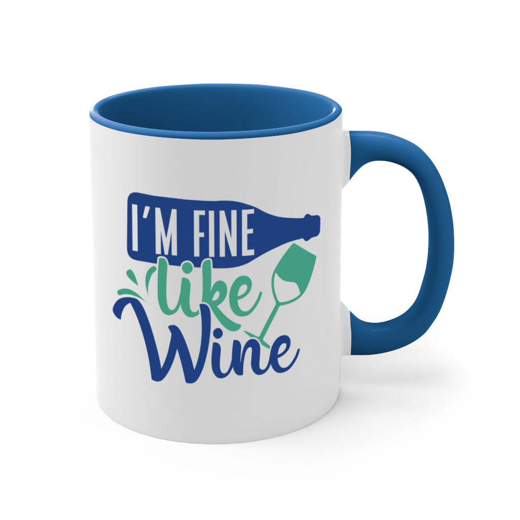 im fine like wine 192#- wine-Mug / Coffee Cup