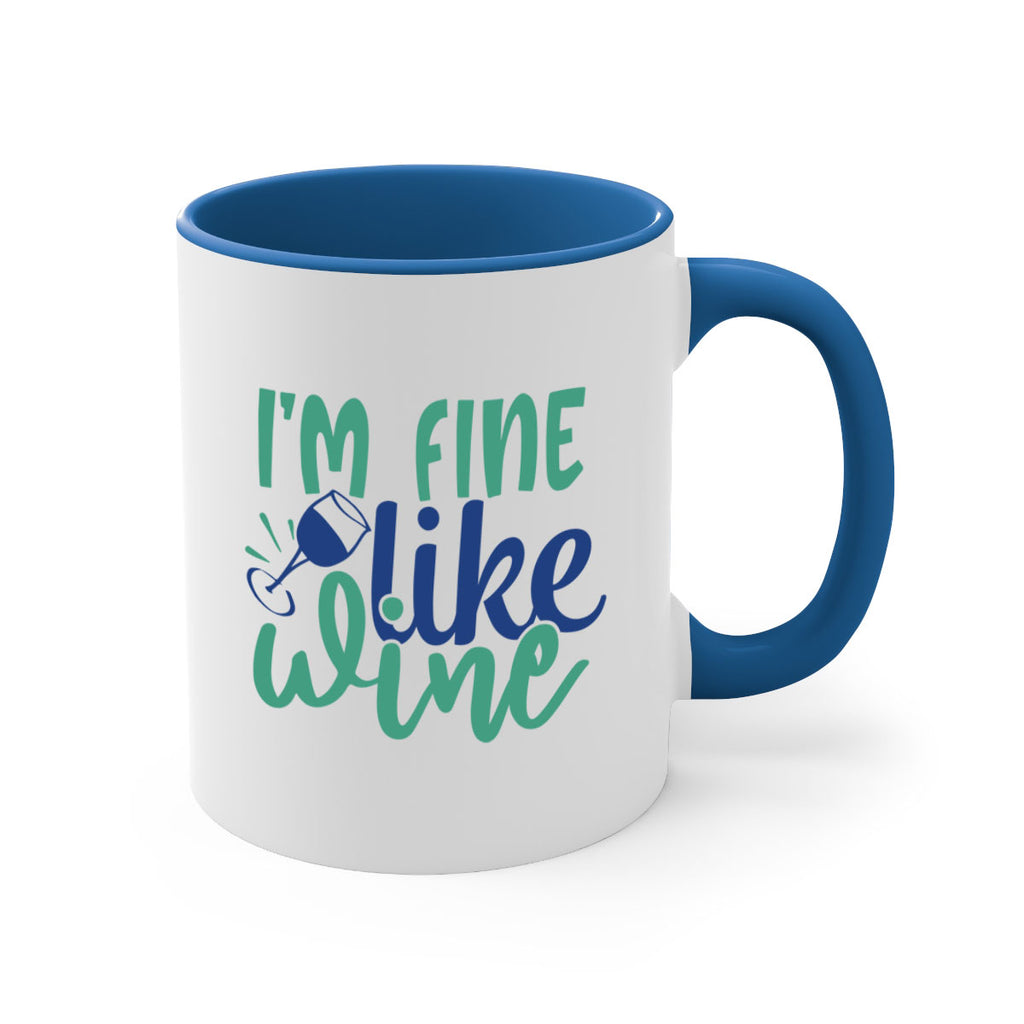 im fine like wine 193#- wine-Mug / Coffee Cup