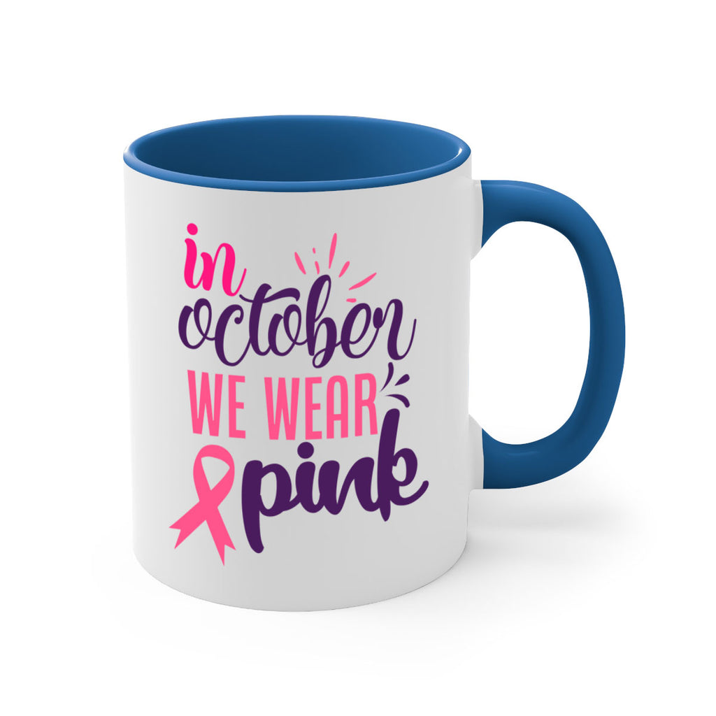 in october we wear pink Style 9#- breast cancer-Mug / Coffee Cup