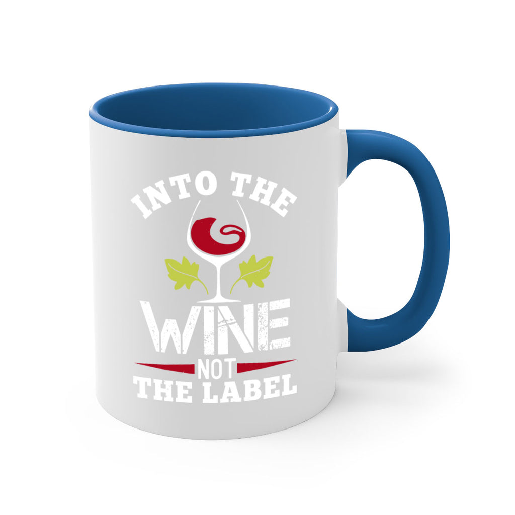 into the wine not the label 132#- wine-Mug / Coffee Cup