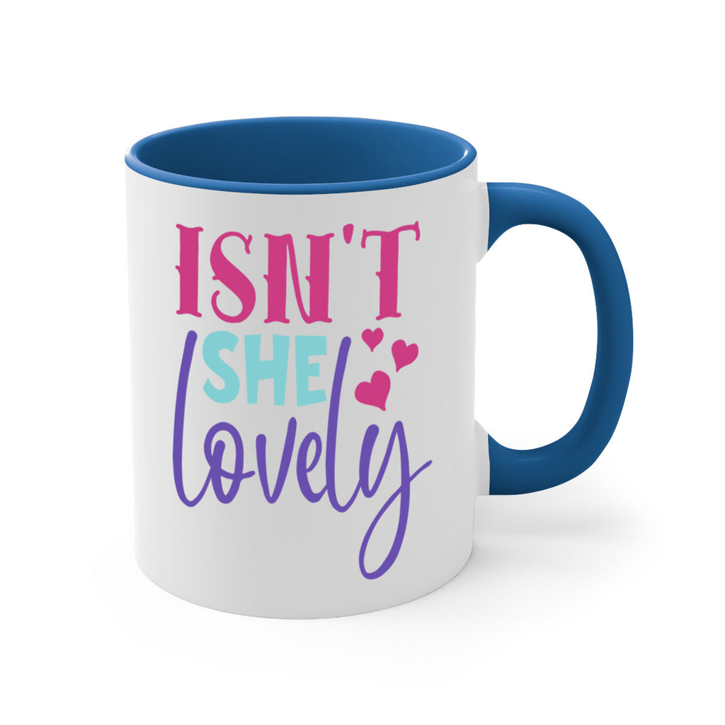 isnt she lovely Style 236#- baby2-Mug / Coffee Cup