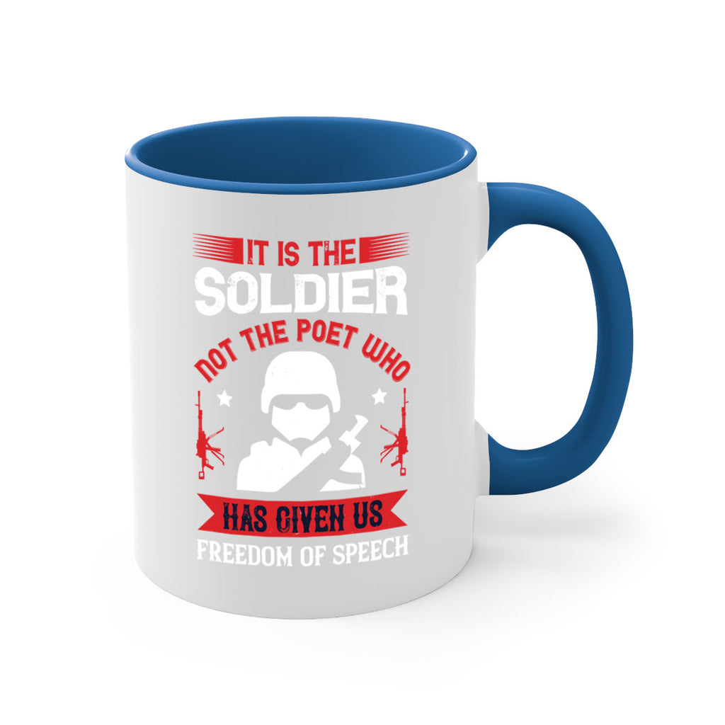 it is the soldier not the poet who has given us freedom of speech 52#- veterns day-Mug / Coffee Cup