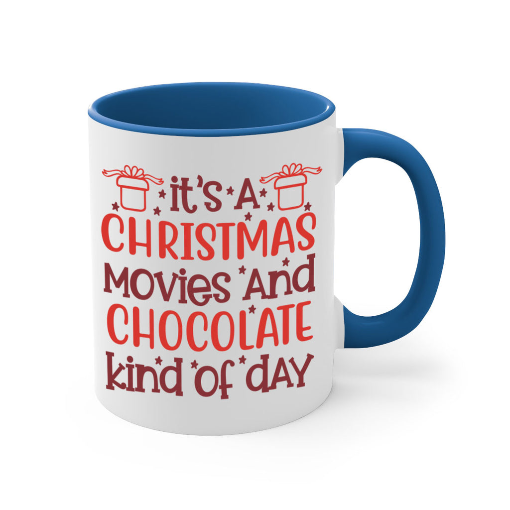 it’s a christmas movies and chocolate kind of day 249#- christmas-Mug / Coffee Cup