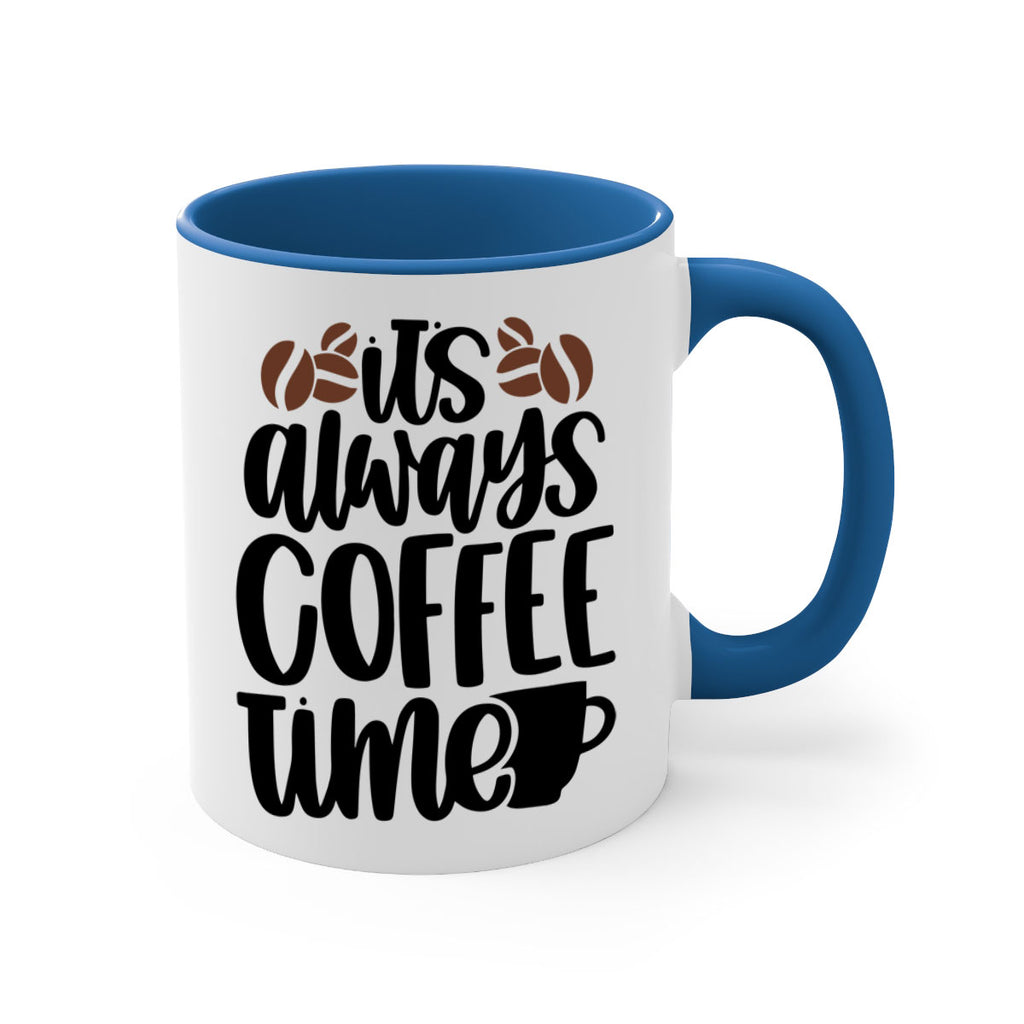 its always coffee time 87#- coffee-Mug / Coffee Cup