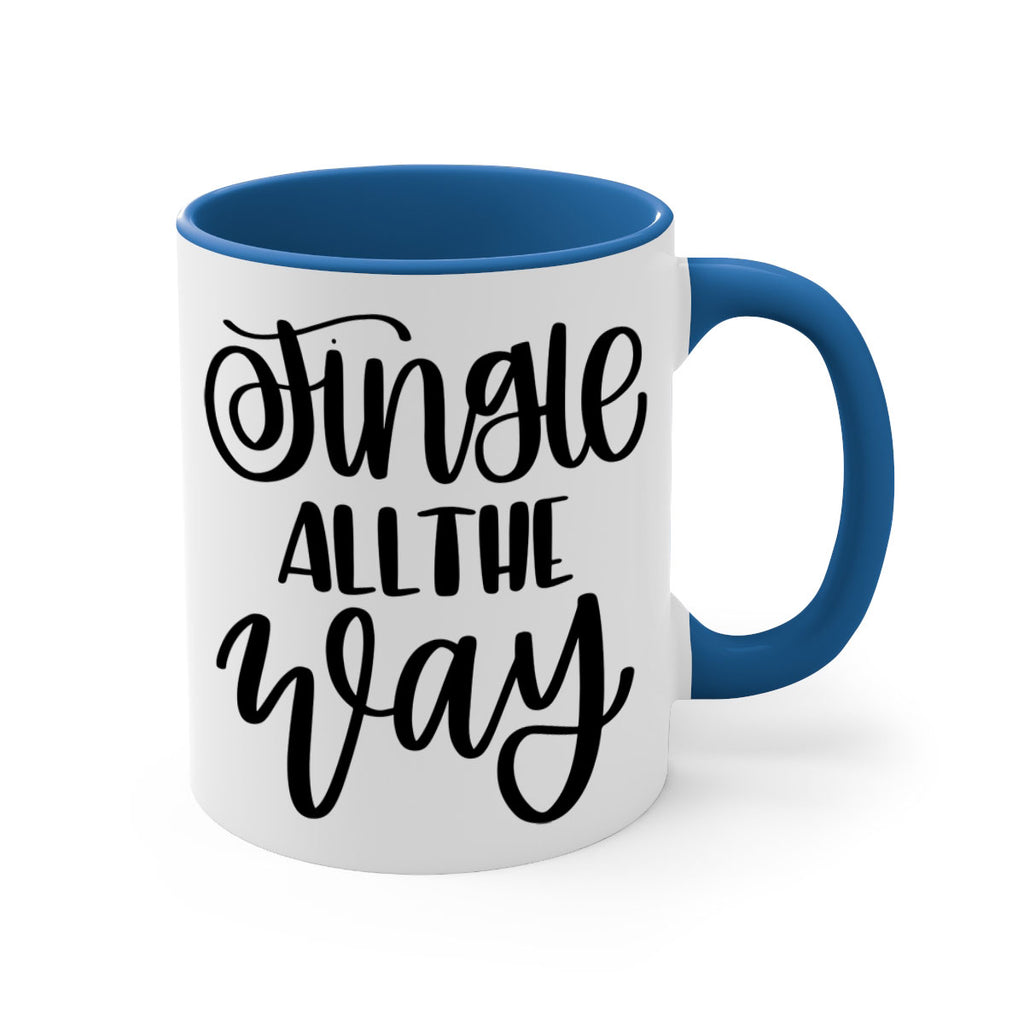 jingle all the way 113#- christmas-Mug / Coffee Cup