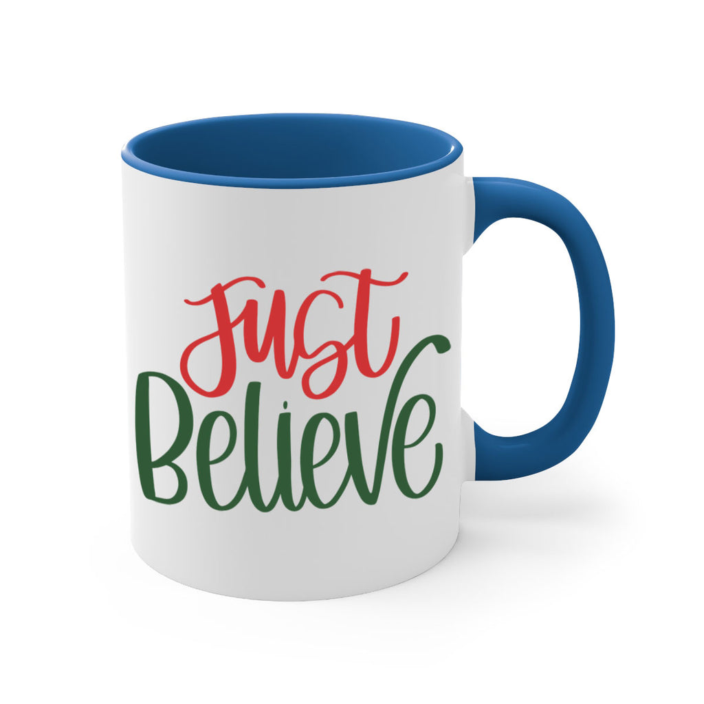 just believe 106#- christmas-Mug / Coffee Cup