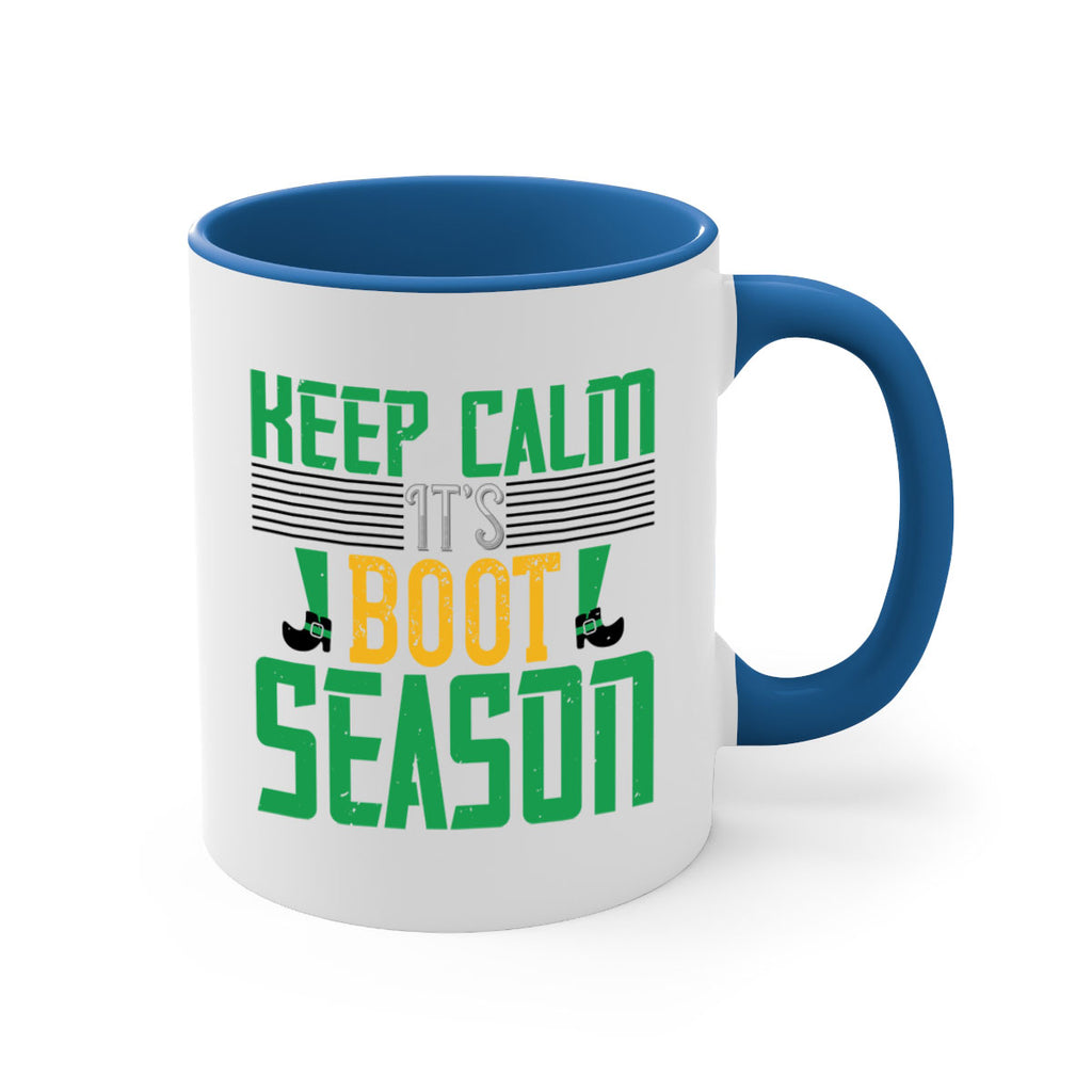 keep calm it’s boot season Style 124#- St Patricks Day-Mug / Coffee Cup