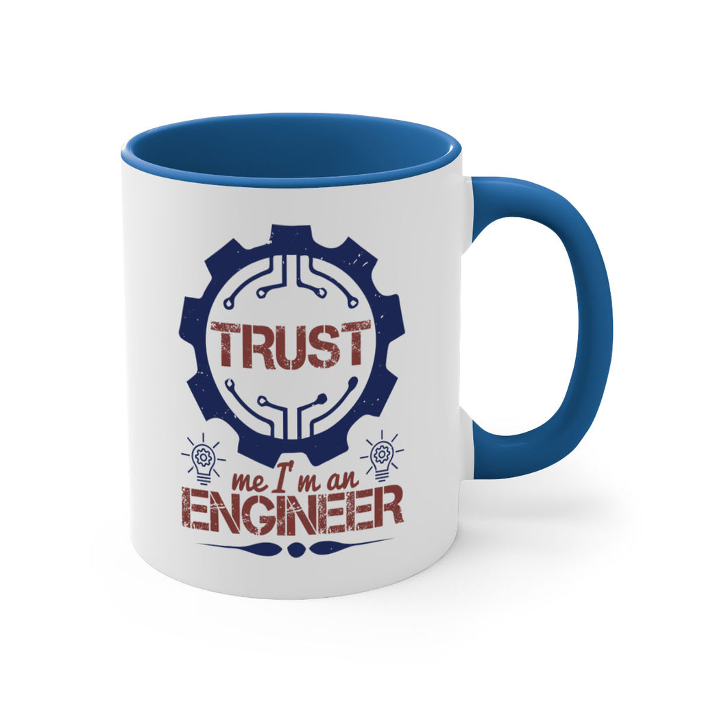 keep trust me im an engineer Style 45#- engineer-Mug / Coffee Cup