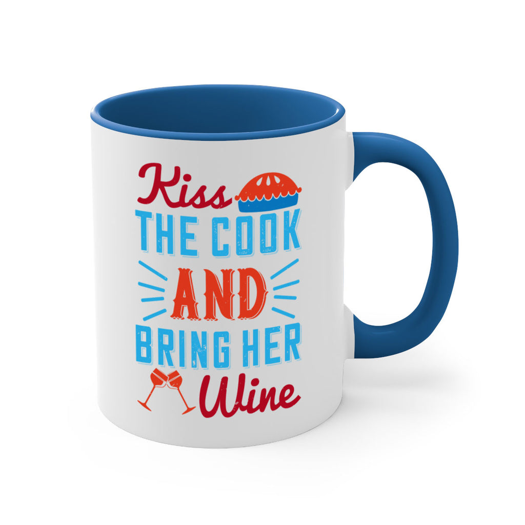 kiss the cook and bring her wine 129#- wine-Mug / Coffee Cup