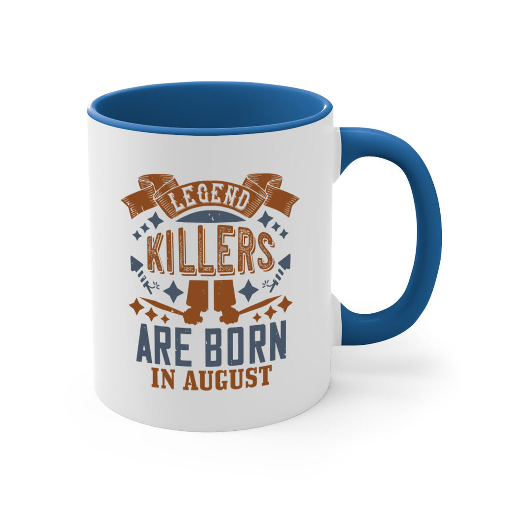 legend killers are born in august Style 66#- birthday-Mug / Coffee Cup