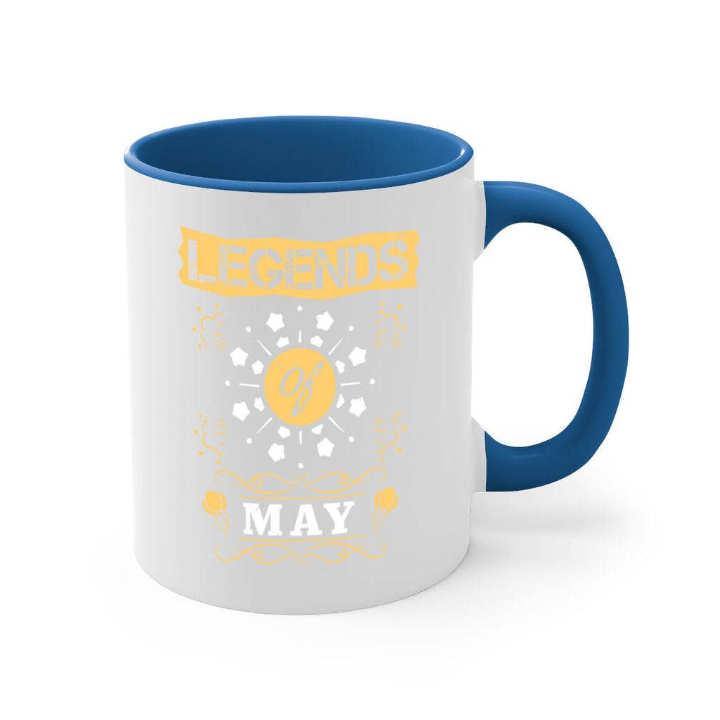 legends of may Style 52#- birthday-Mug / Coffee Cup