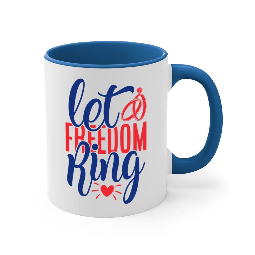 let freedom ring Style 58#- 4th Of July-Mug / Coffee Cup