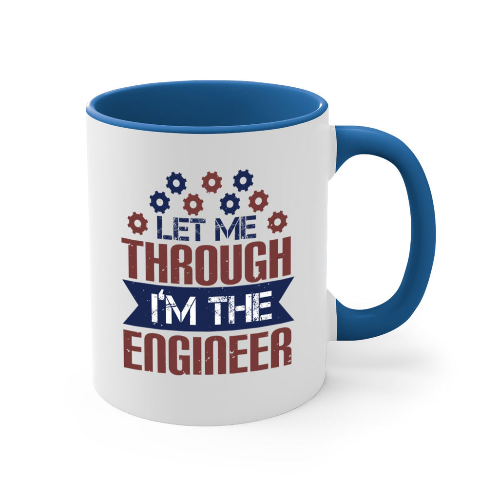 let me through Im the engineer Style 44#- engineer-Mug / Coffee Cup