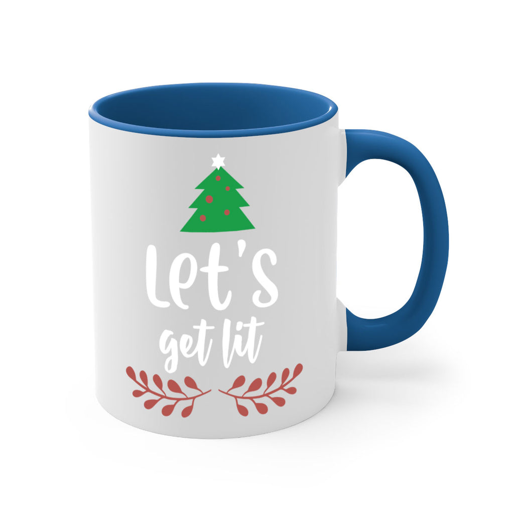 let's get lit style 441#- christmas-Mug / Coffee Cup