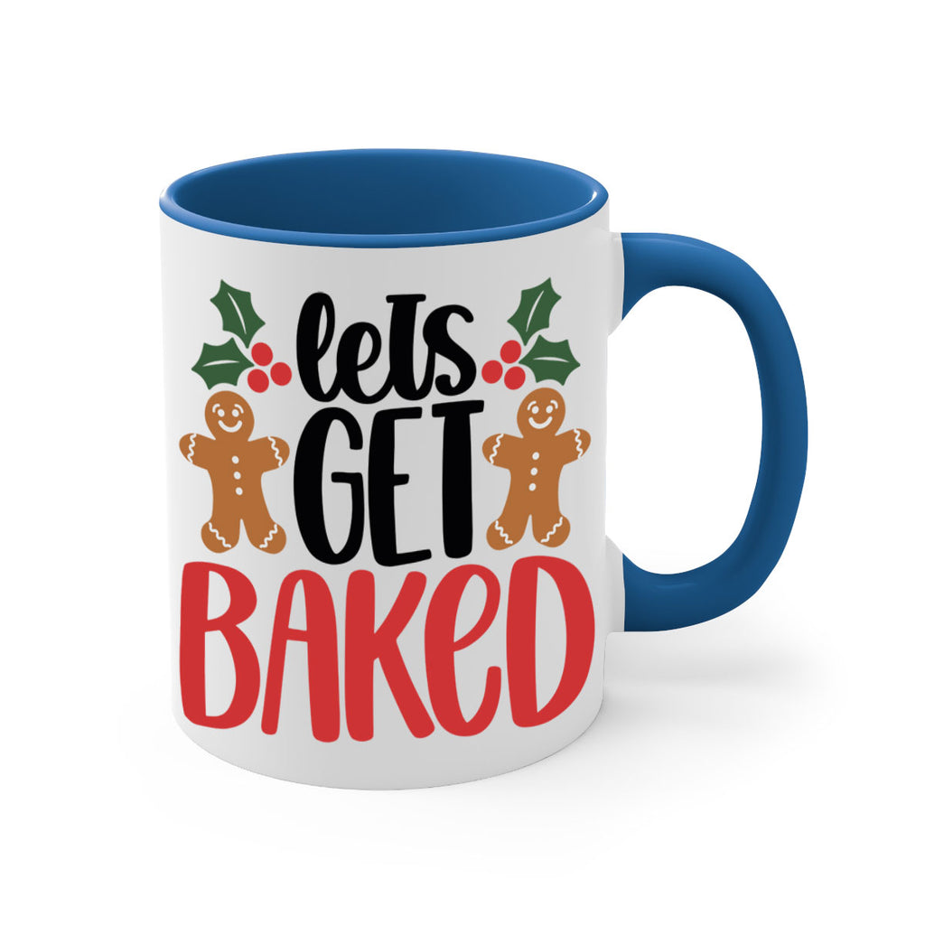 lets get baked 105#- christmas-Mug / Coffee Cup