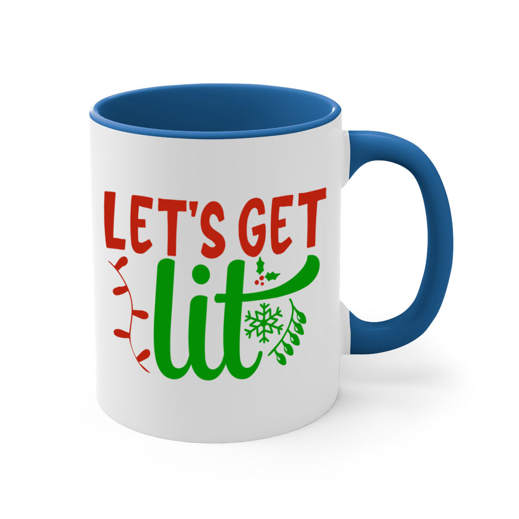 lets get lit 337#- christmas-Mug / Coffee Cup