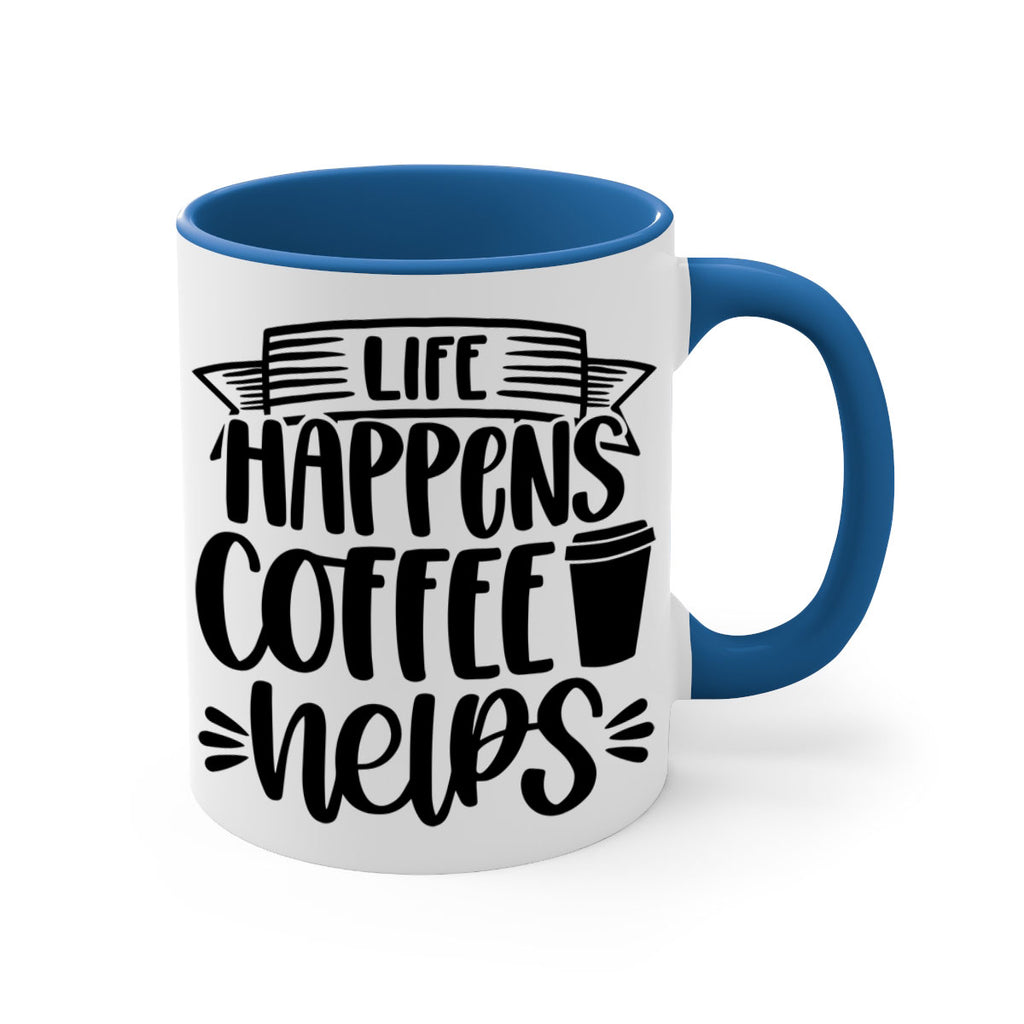 life happens coffee helps 75#- coffee-Mug / Coffee Cup