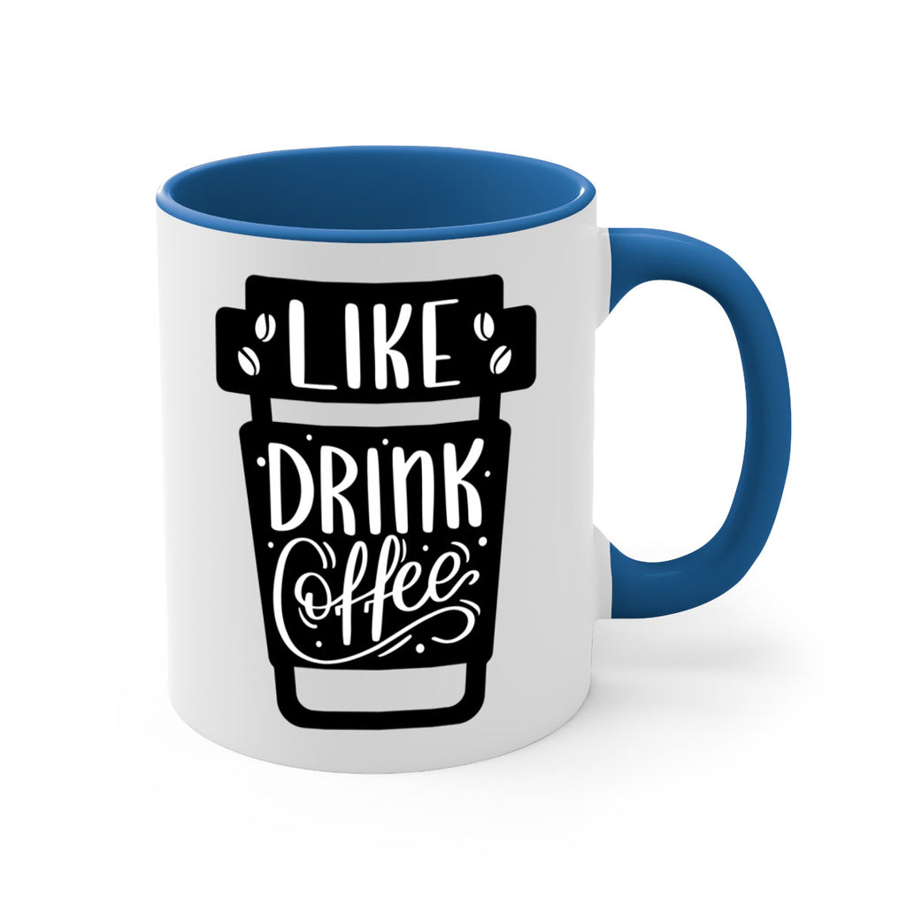 like drink coffee 72#- coffee-Mug / Coffee Cup