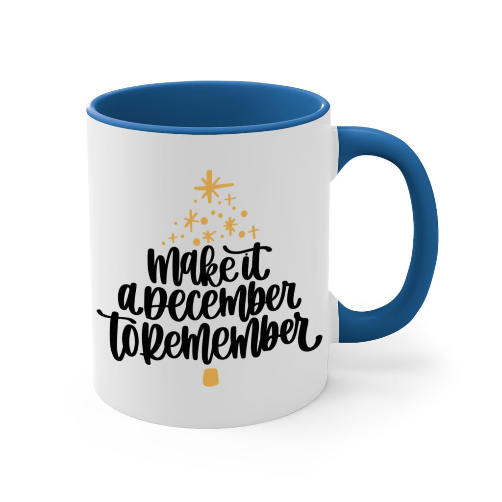 make it a december to remember gold 101#- christmas-Mug / Coffee Cup