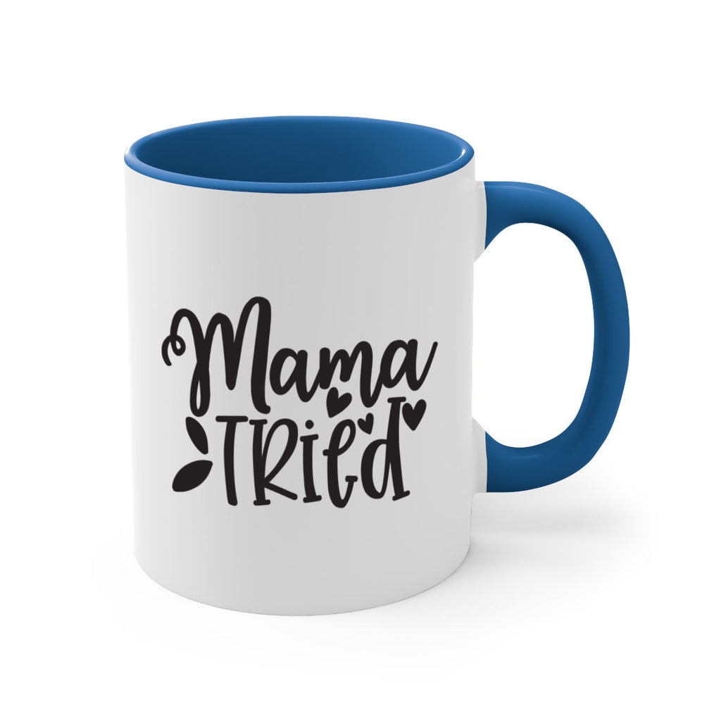 mama tried 381#- mom-Mug / Coffee Cup