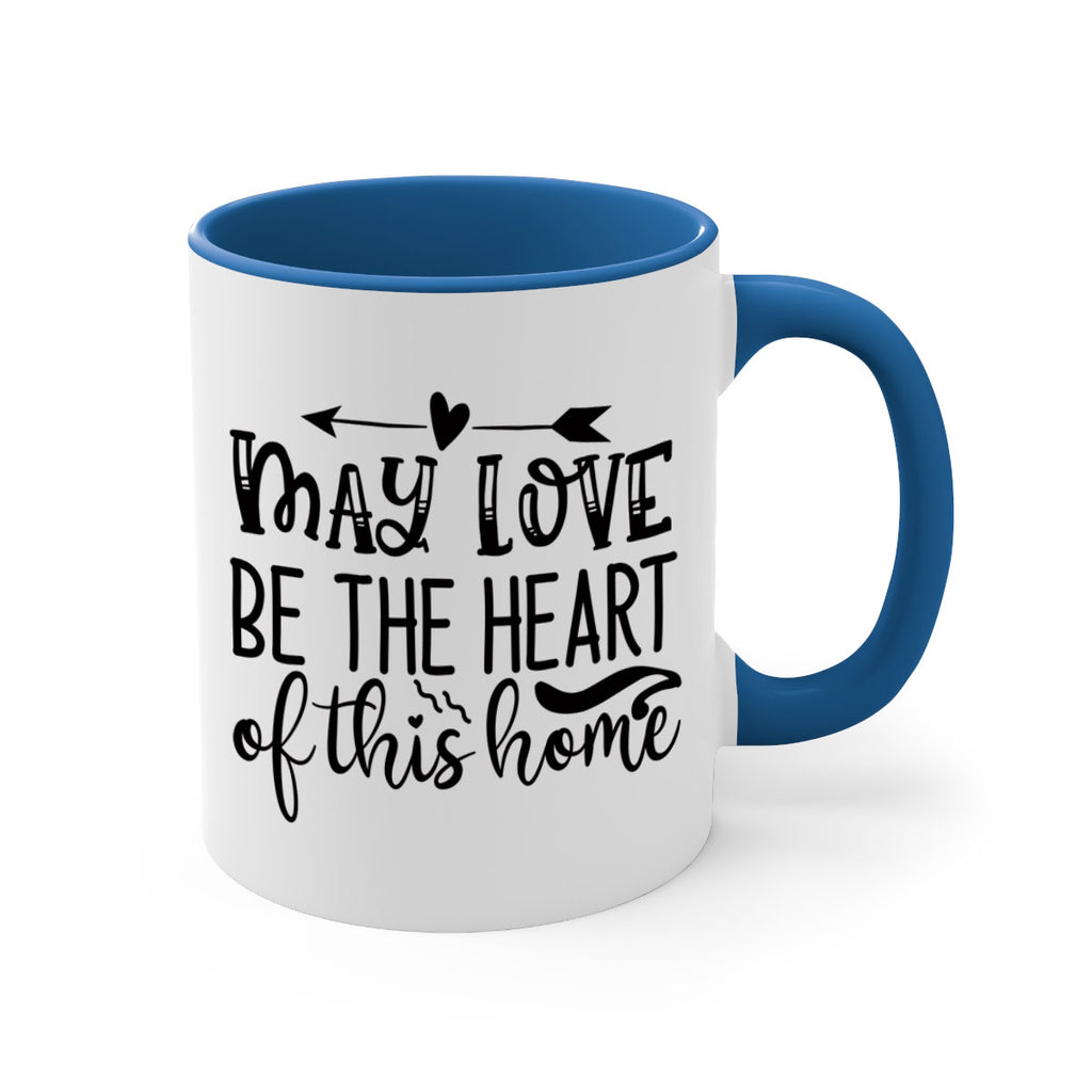 may love be the heart of this home 96#- home-Mug / Coffee Cup