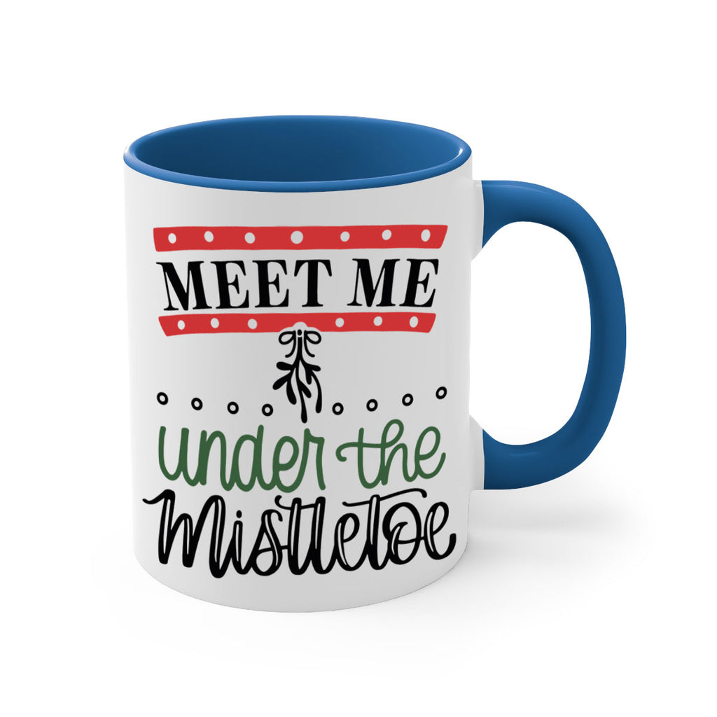 meet me under the mistletoe 98#- christmas-Mug / Coffee Cup