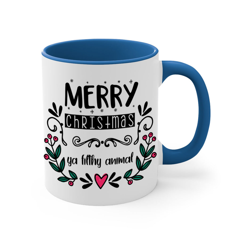 merry christmas ya filthy animal style 505#- christmas-Mug / Coffee Cup