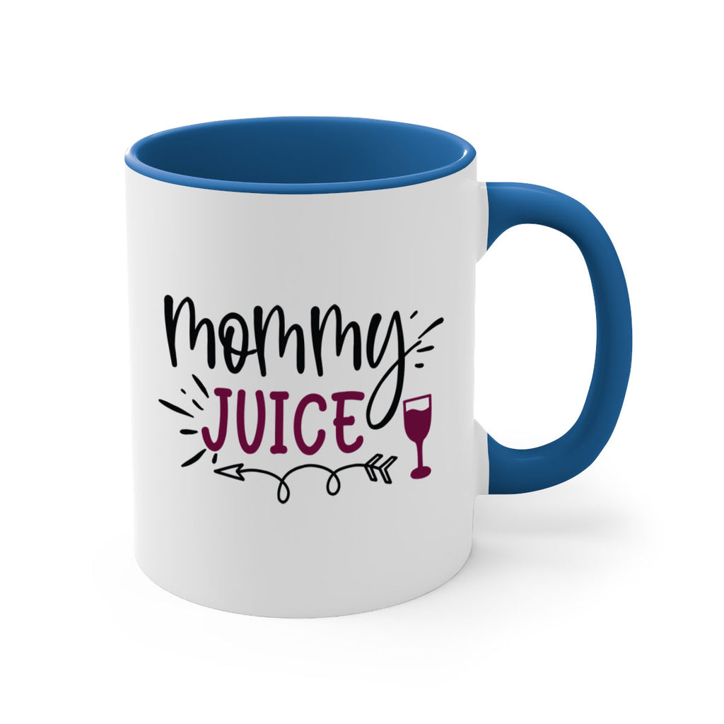 mommy juice 182#- wine-Mug / Coffee Cup