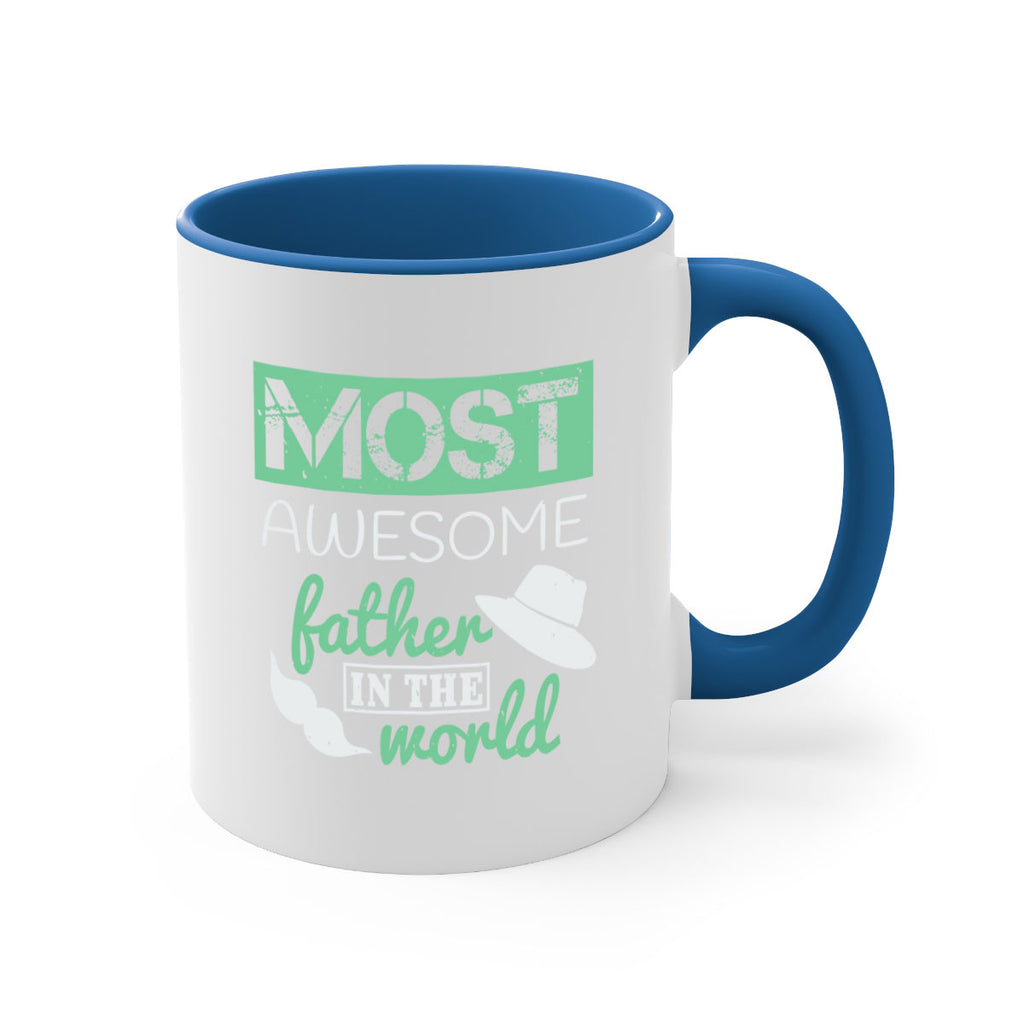 most awesome father 191#- fathers day-Mug / Coffee Cup