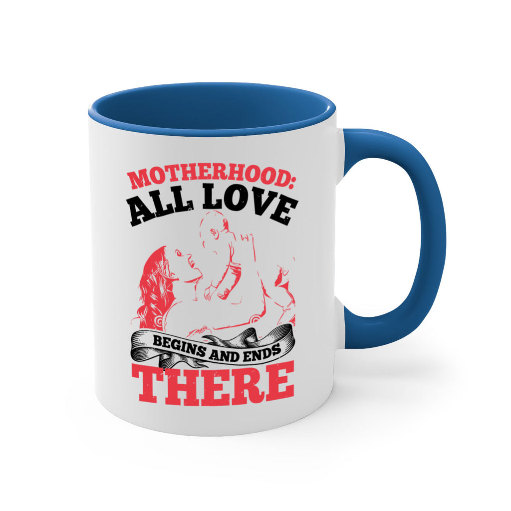 motherhood all love begins and ends there 44#- mothers day-Mug / Coffee Cup