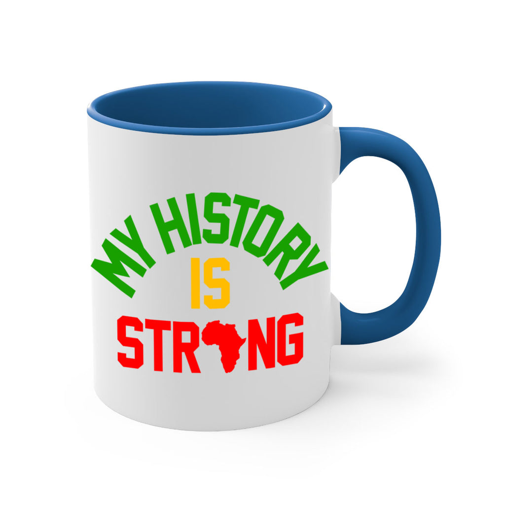 my  history is strong 66#- black words - phrases-Mug / Coffee Cup